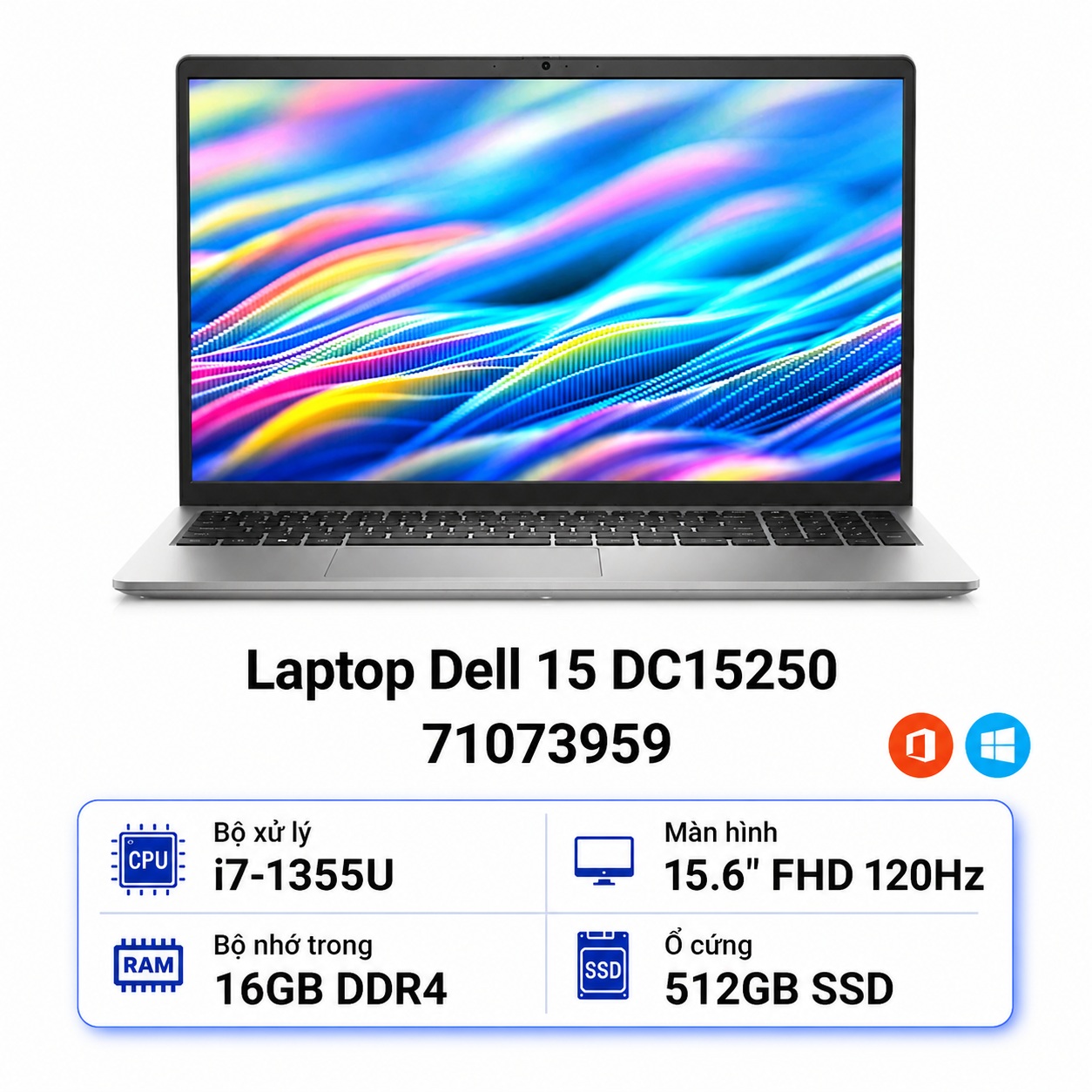 Máy tính xách tay Dell 15 DC15250 - 71073959 i7-1355U, 16GB DDR4, 512GB SSD, Intel Graphics, 15.6 FHD, 4C 54Wh, ax+BT, OfficeHome24+Office 365, McAfee LS, Win 11 Home, Bạc (Platinum Silver), 1Y WTY